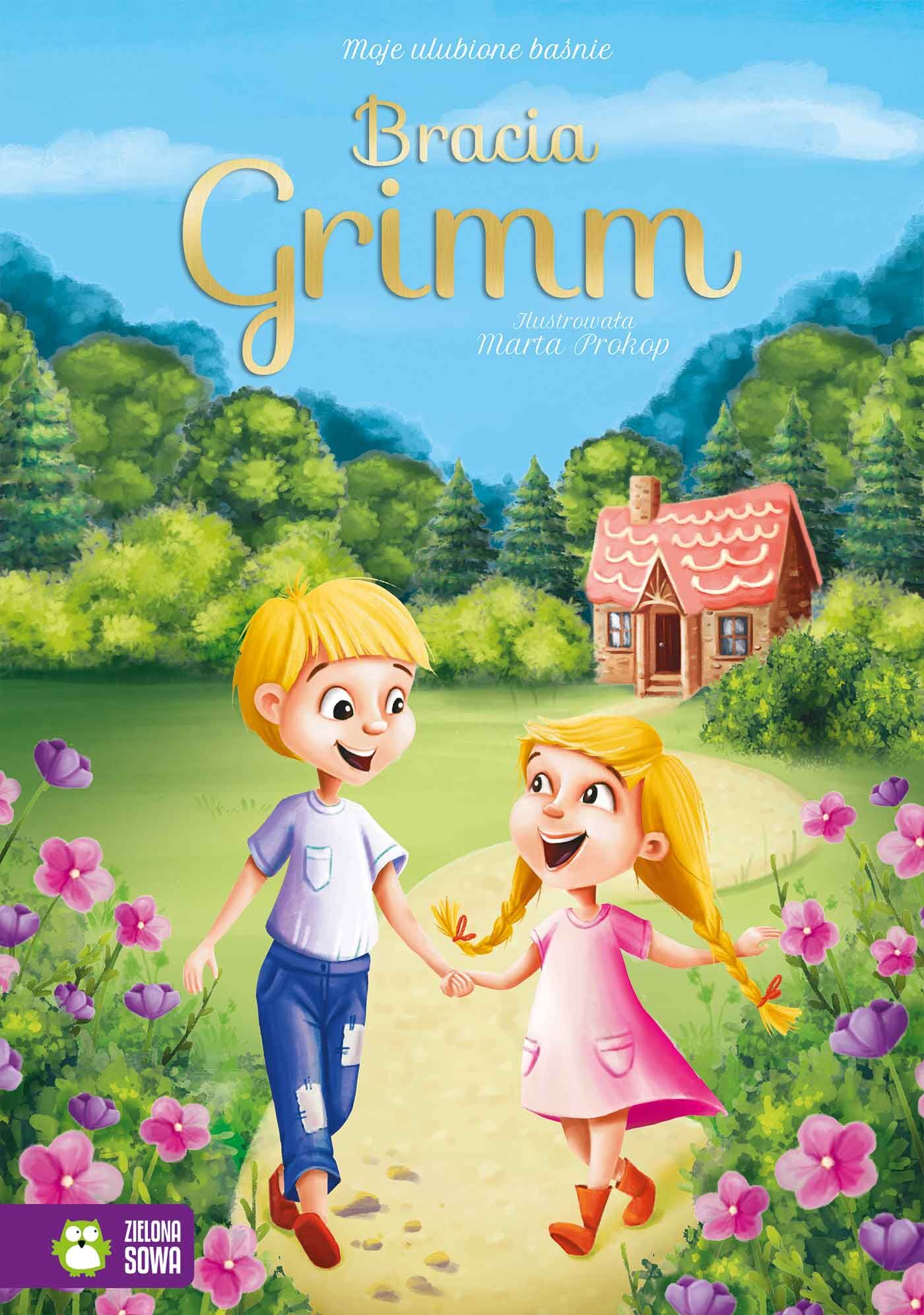Moje ulubione baśnie. Bracia Grimm