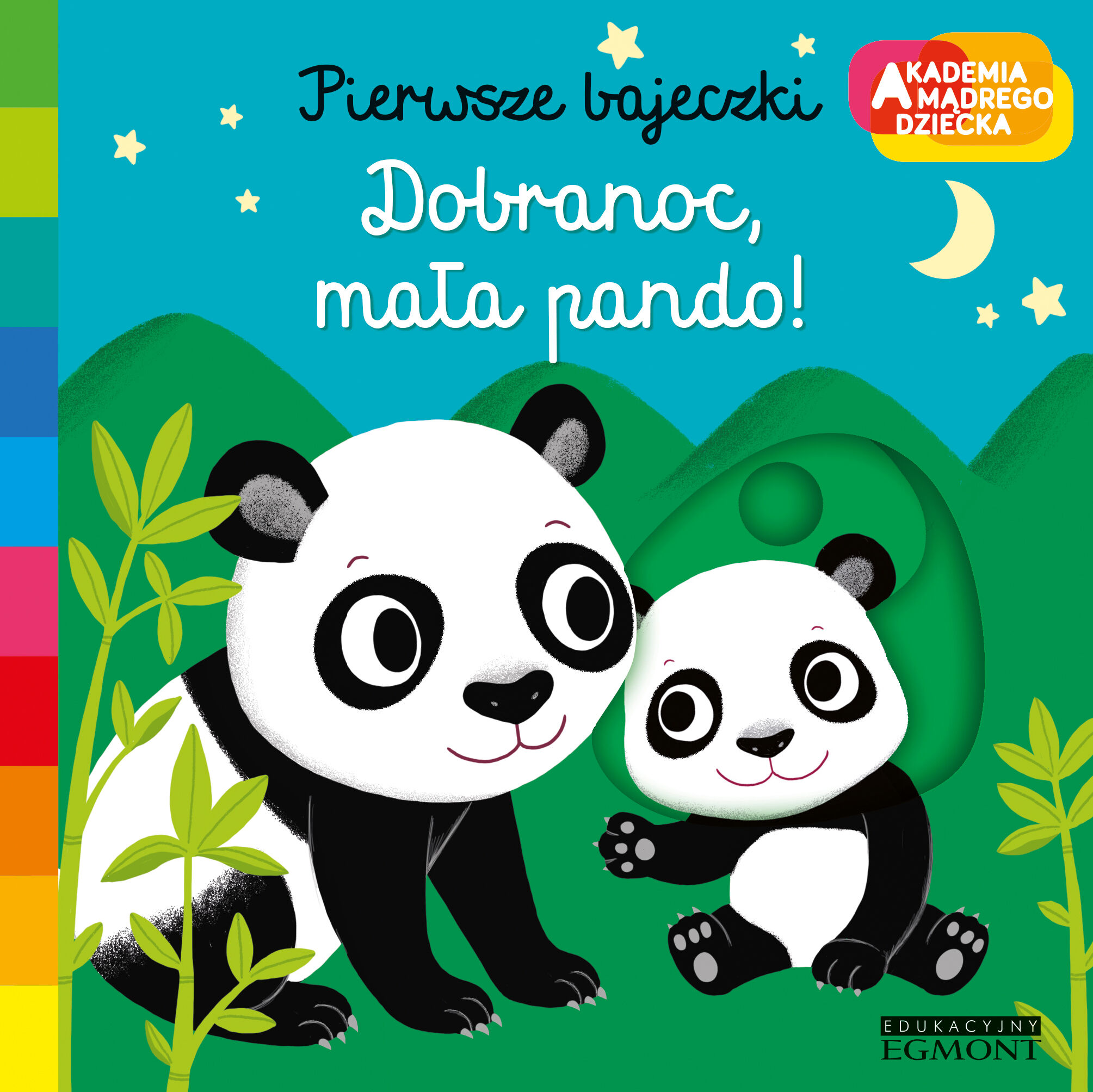 Dobranoc, mała pando! Akademia mądrego dziecka. Pierwsze bajeczki