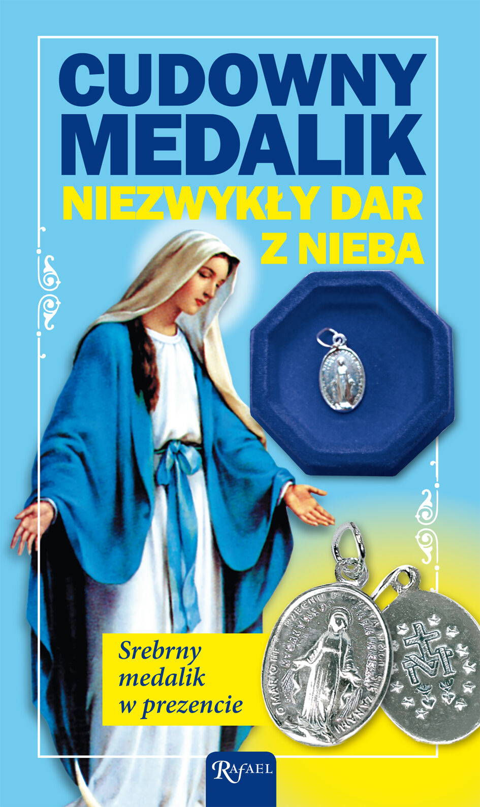 Cudowny Medalik. Niezwykły dar z nieba.