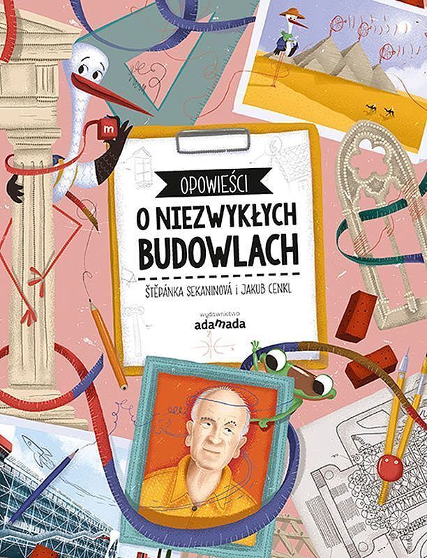 Opowieści o niezwykłych budowlach