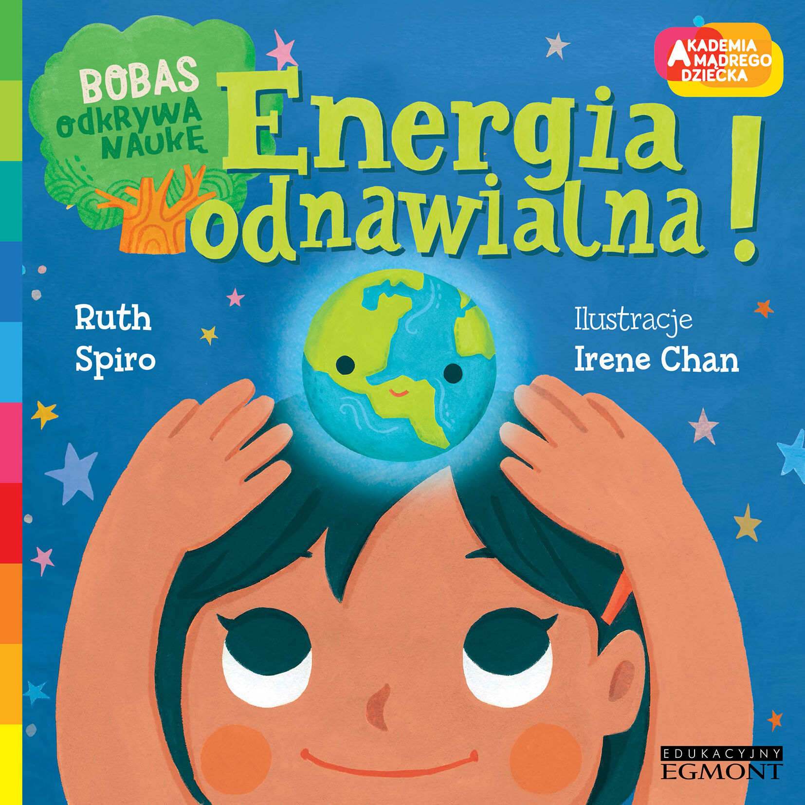 Energia odnawialna! Akademia mądrego dziecka. Bobas odkrywa naukę