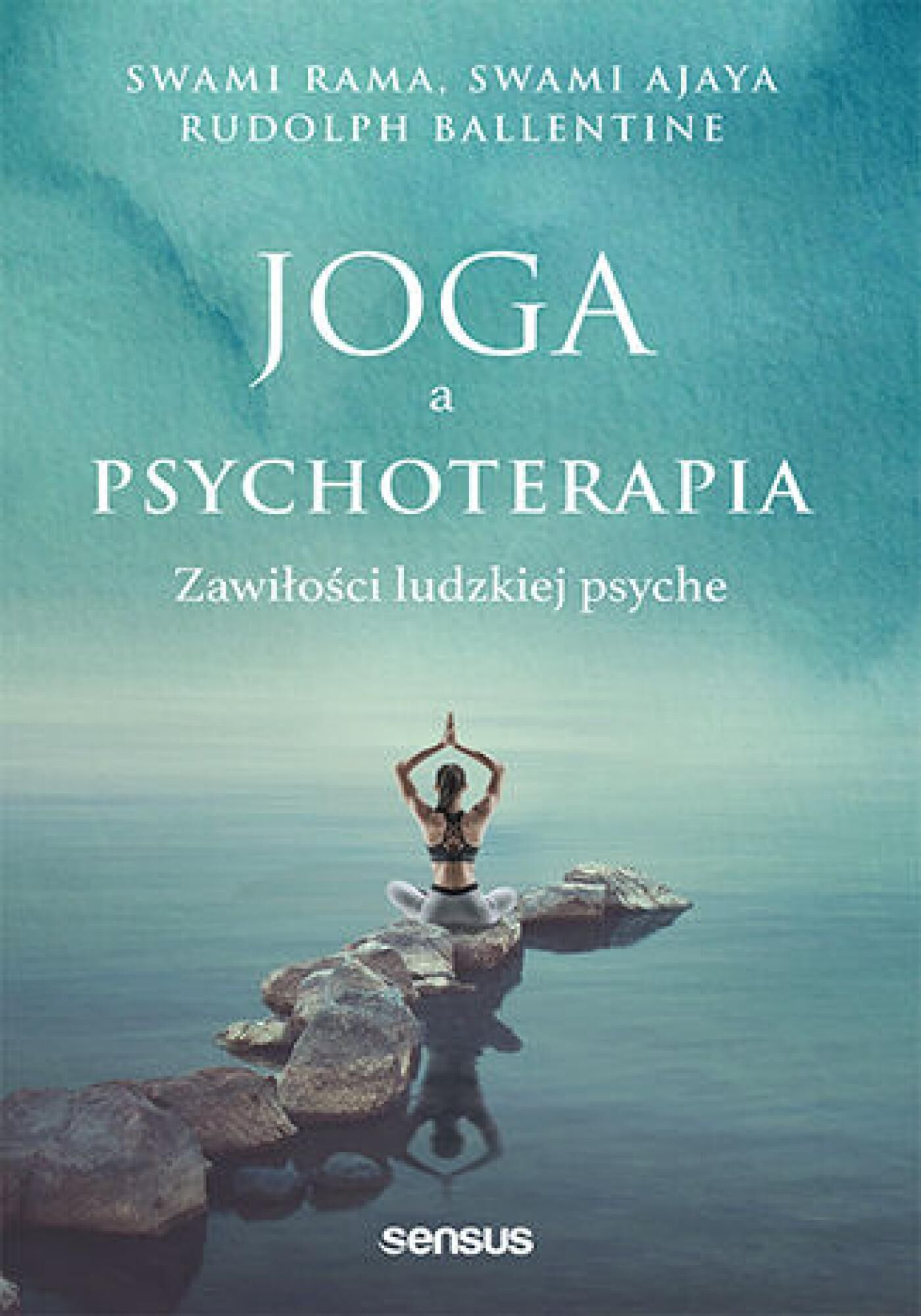 Joga a psychoterapia. Zawiłości ludzkiej psyche (e-book)