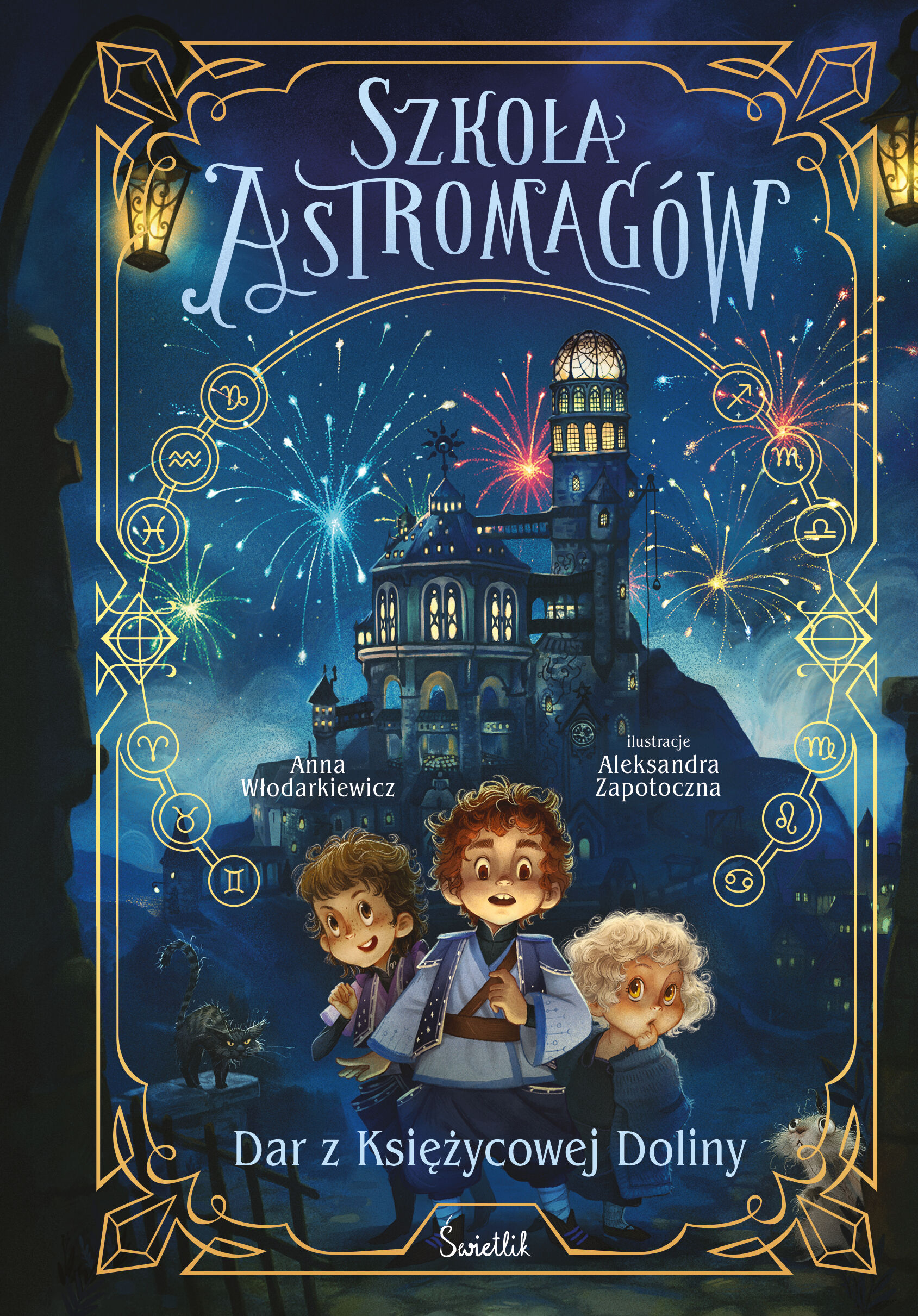 Dar z Księżycowej Doliny. Szkoła Astromagów. Tom 1