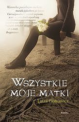 Wszystkie moje matki