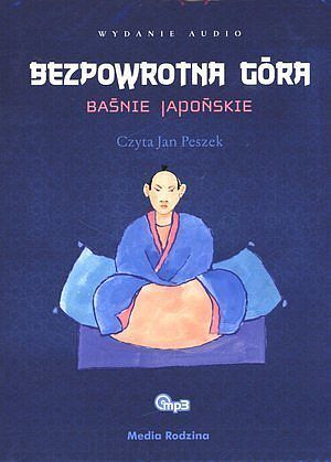 Bezpowrotna góra Baśnie japońskie (audiobook CD)
