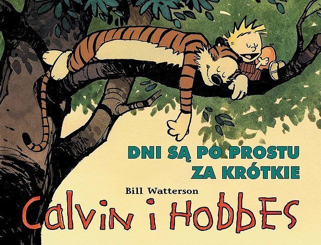 Calvin i Hobbes - 08 - Dni są po prostu za krótkie