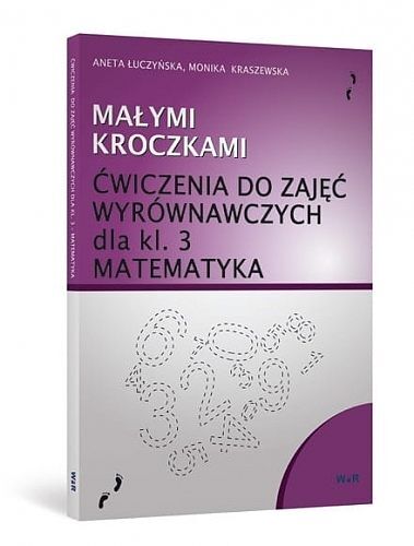 Małymi kroczkami matematyka klasa 3