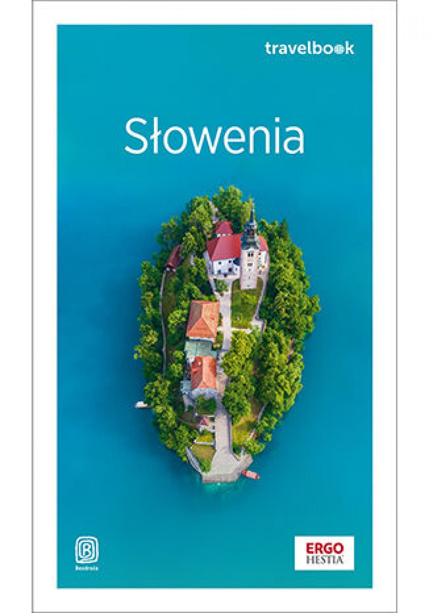 Słowenia. Travelbook. Wydanie 2 (e-book)