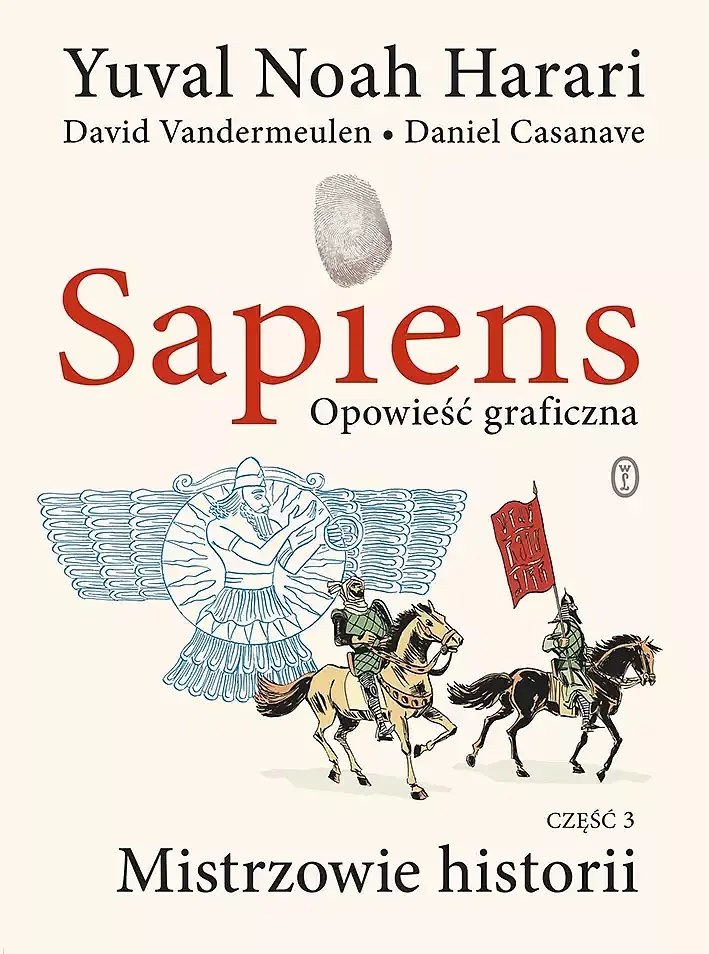 Sapiens. Opowieść graficzna - 3 - Mistrzowie historii