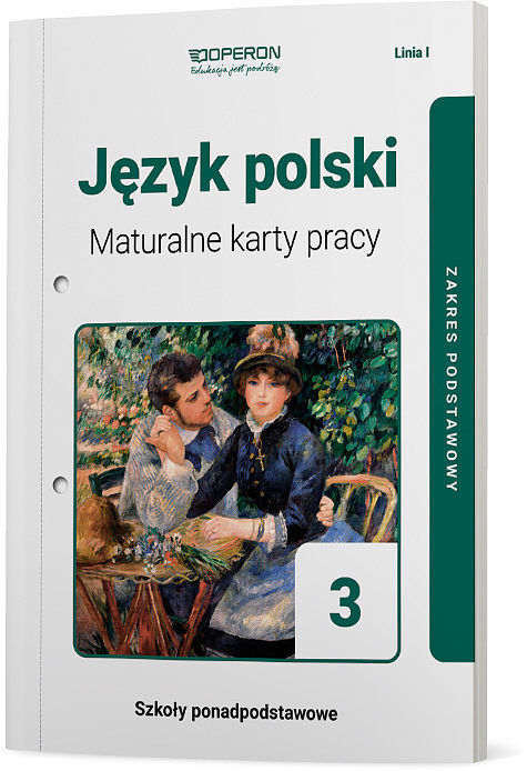 Język polski maturalne karty pracy 3 liceum i technikum zakres podstawowy linia i