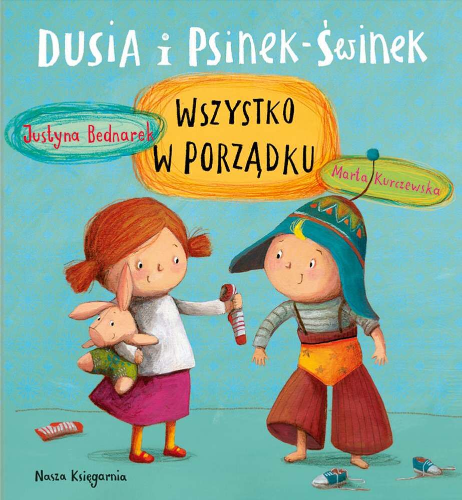 Wszystko w porządku. Dusia i Psinek-Świnek