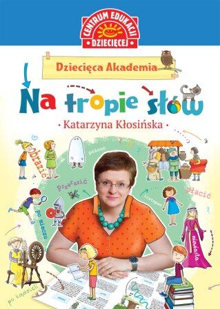 Na tropie słów dziecięca akademia