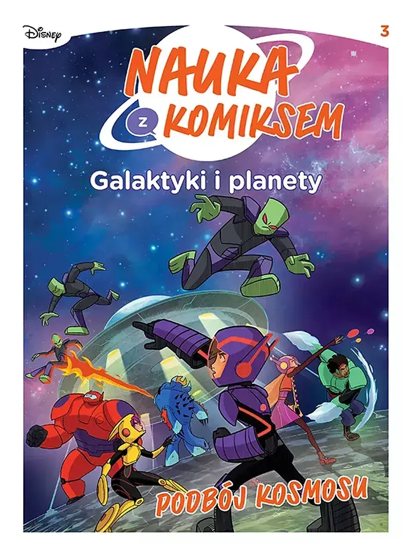 Nauka z komiksem. Galaktyki i planety - 03 -  Podbój Kosmosu