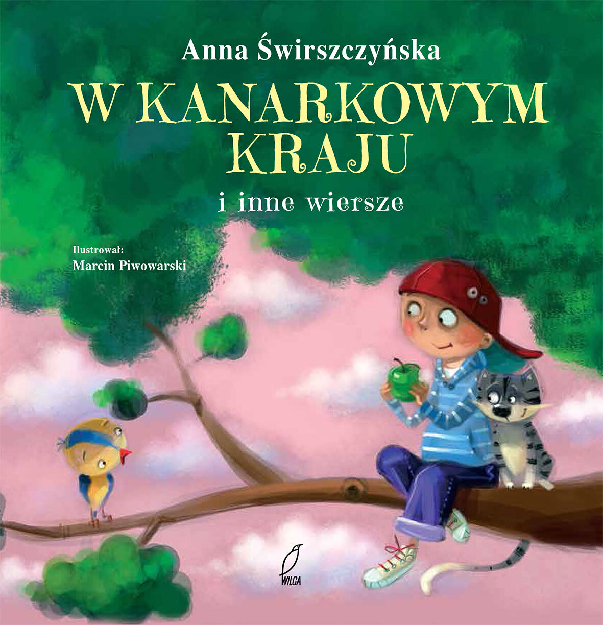 W kanarkowym kraju i inne wiersze