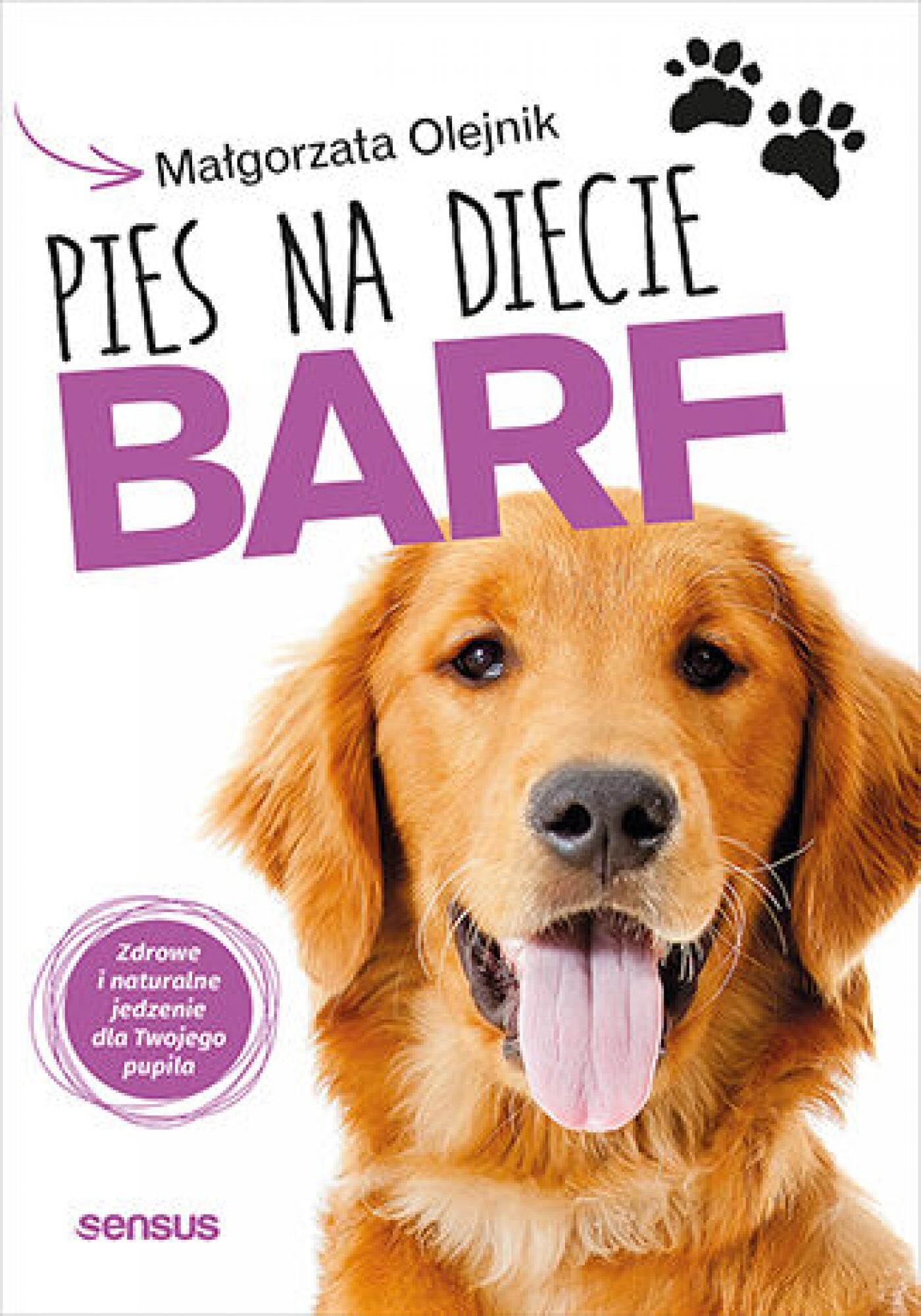 Pies na diecie BARF. Zdrowe i naturalne jedzenie dla Twojego pupila (e-book)