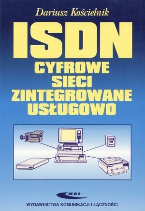 ISDN. Cyfrowe sieci zintegrowane usługowo