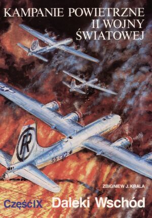 Kampanie powietrzne II wojny światowej cz. 9 Daleki Wschód