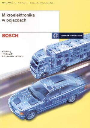 Bosch. Mikroelektronika w pojazdach