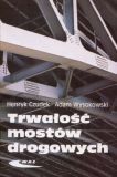 Trwałość mostów drogowych