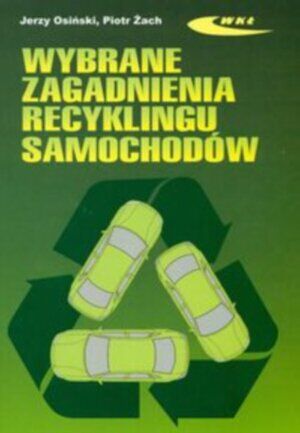Wybrane zagadnienia recyklingu samochodów