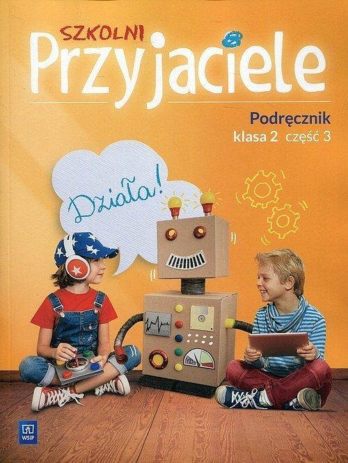 Szkolni Przyjaciele 2 Podręcznik. Część 3