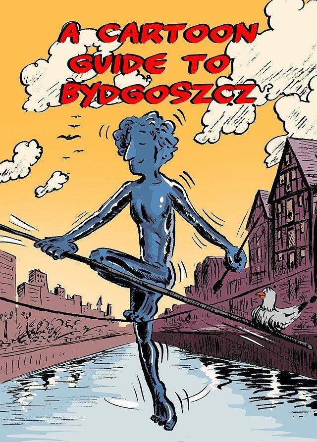 A Cartoon Guide To Bydgoszcz