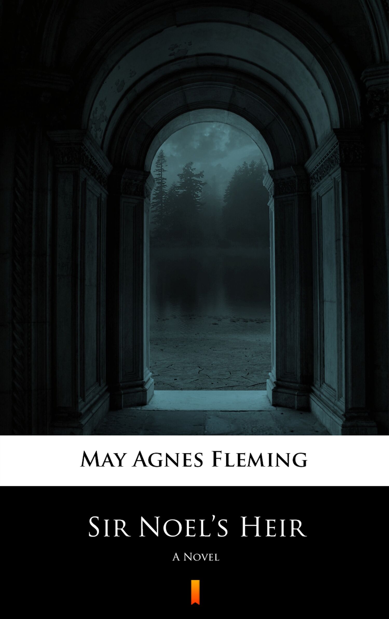Sir Noel’s Heir (e-book)