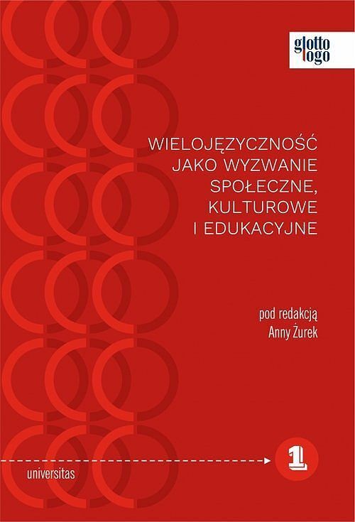 Wielojęzyczność jako wyzwanie społeczne, kulturowe i edukacyjne