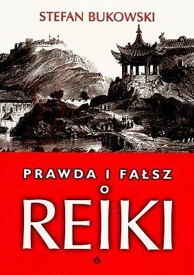 Prawda i fałsz o Reiki