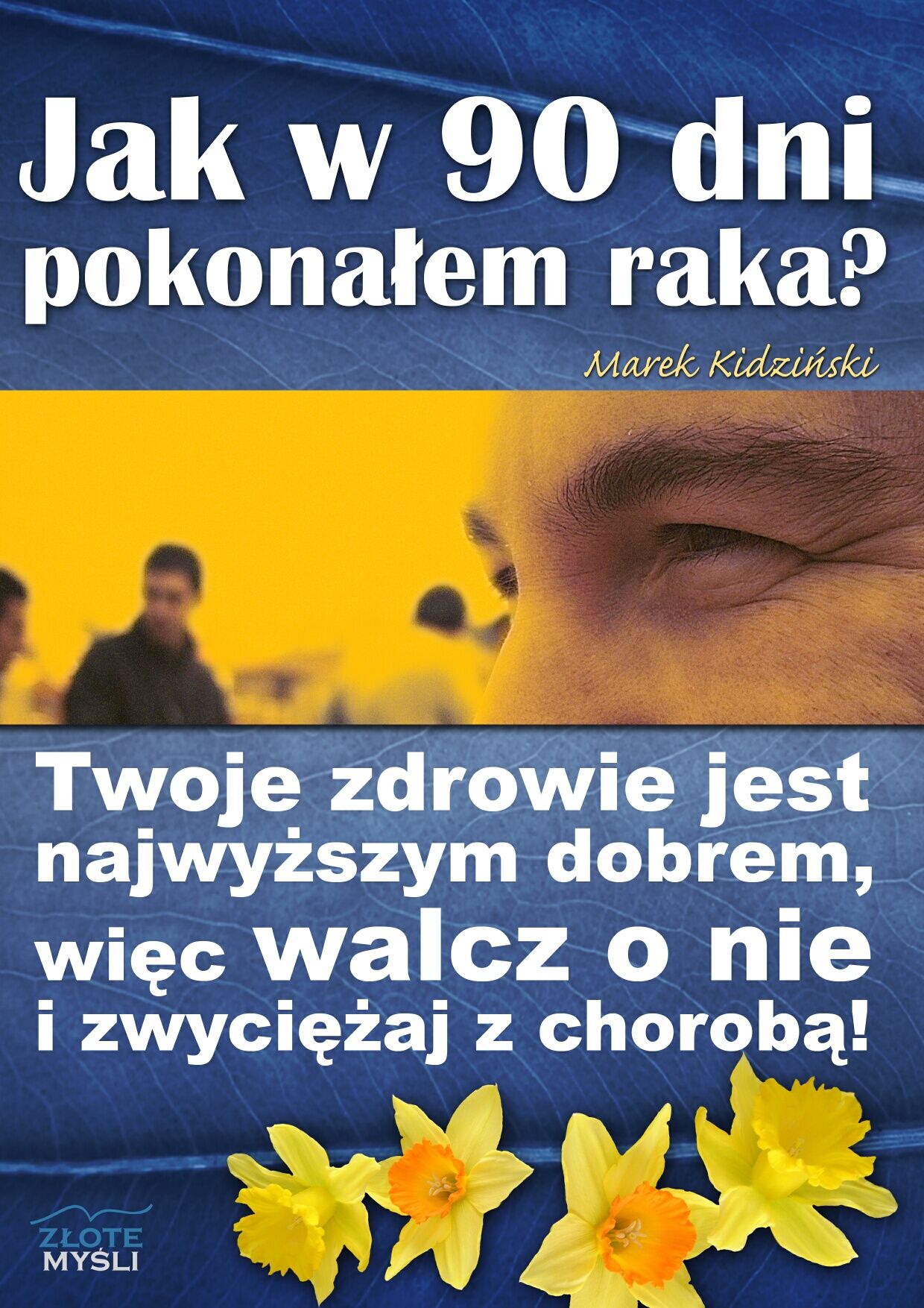 Jak w 90 dni pokonałem raka? (audiobook MP3)