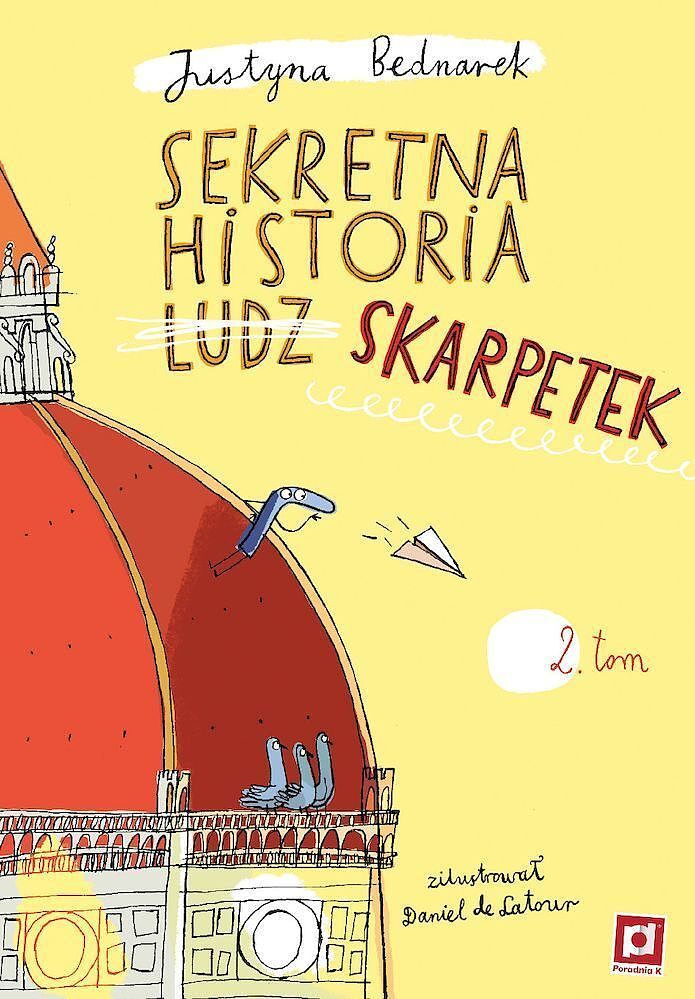 Sekretna historia ludz... skarpetek. Tom 2