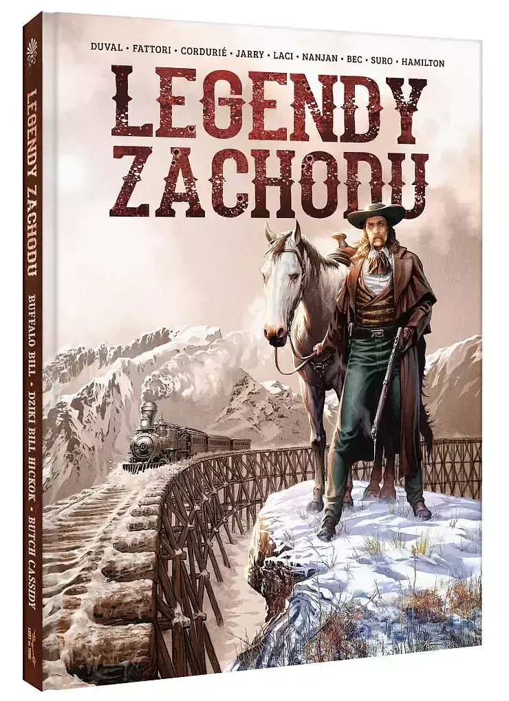 Legendy Zachodu. Buffalo Bill, Dziki Bill Hickok, Butch Cassidy i Dzika Banda