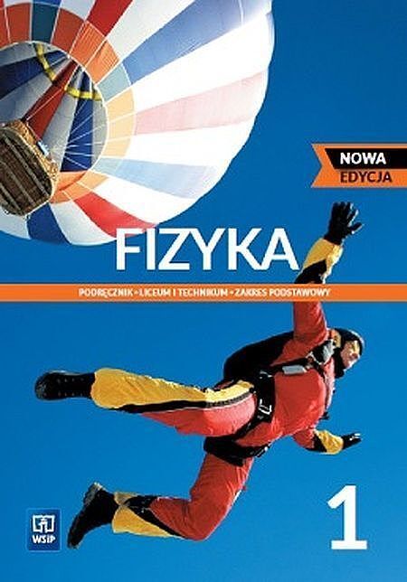 Nowe fizyka podręcznik 1 liceum i technikum zakres podstawowy edycja 2022-2024