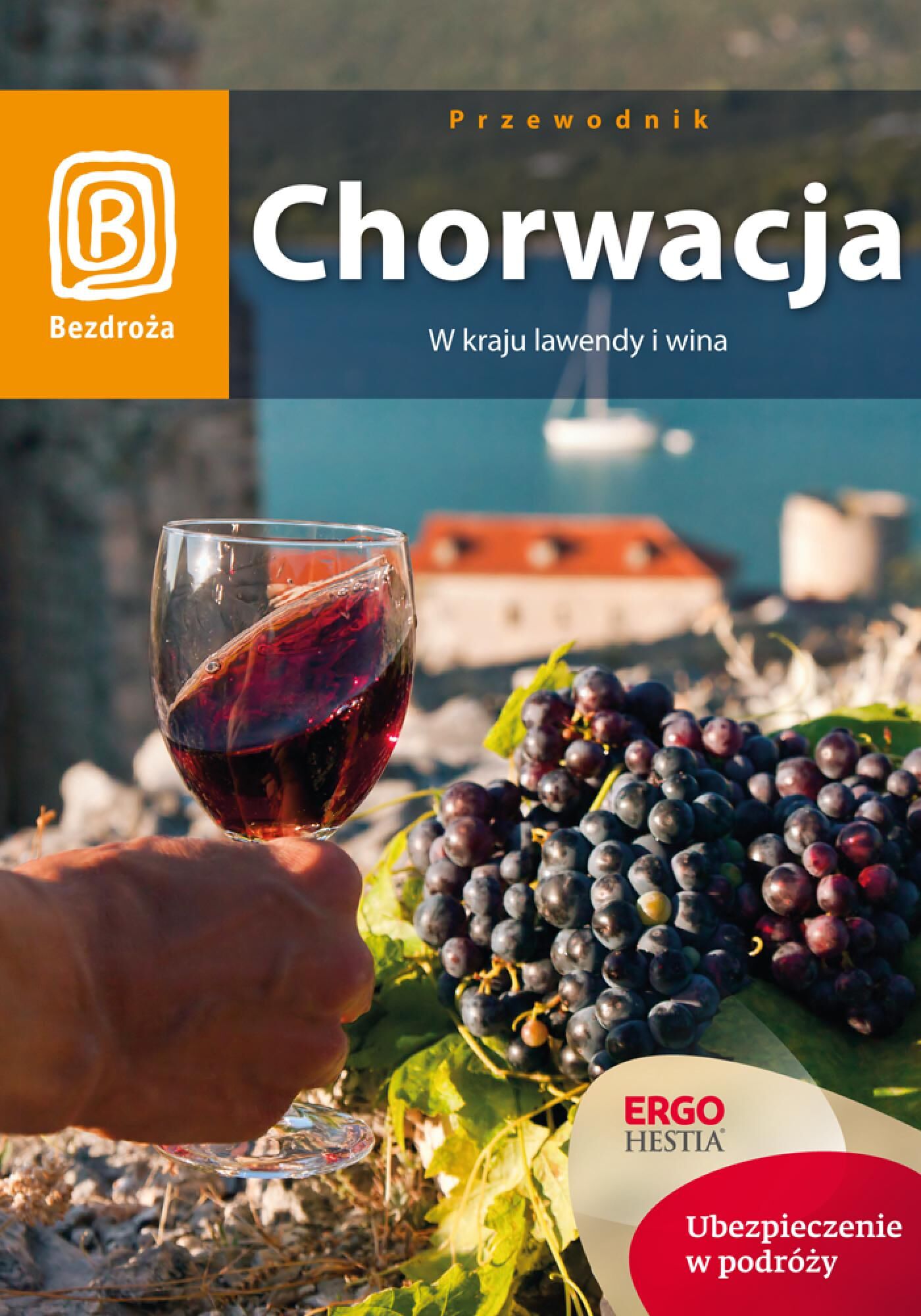 Chorwacja. W kraju lawendy i wina. Wydanie 7 (e-book)