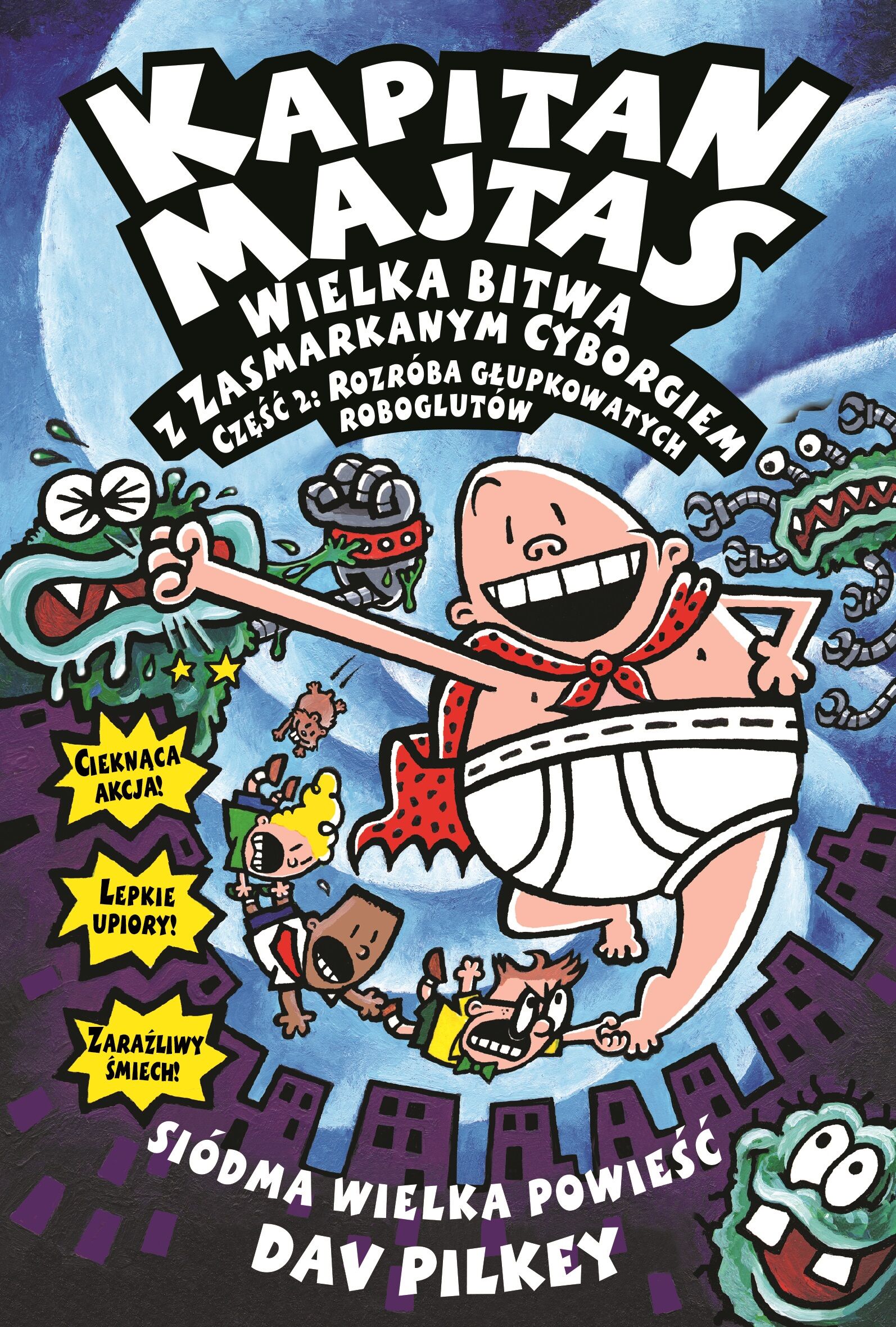 Kapitan Majtas. Wielka Bitwa z Zasmarkanym Cyborgiem cz. 2