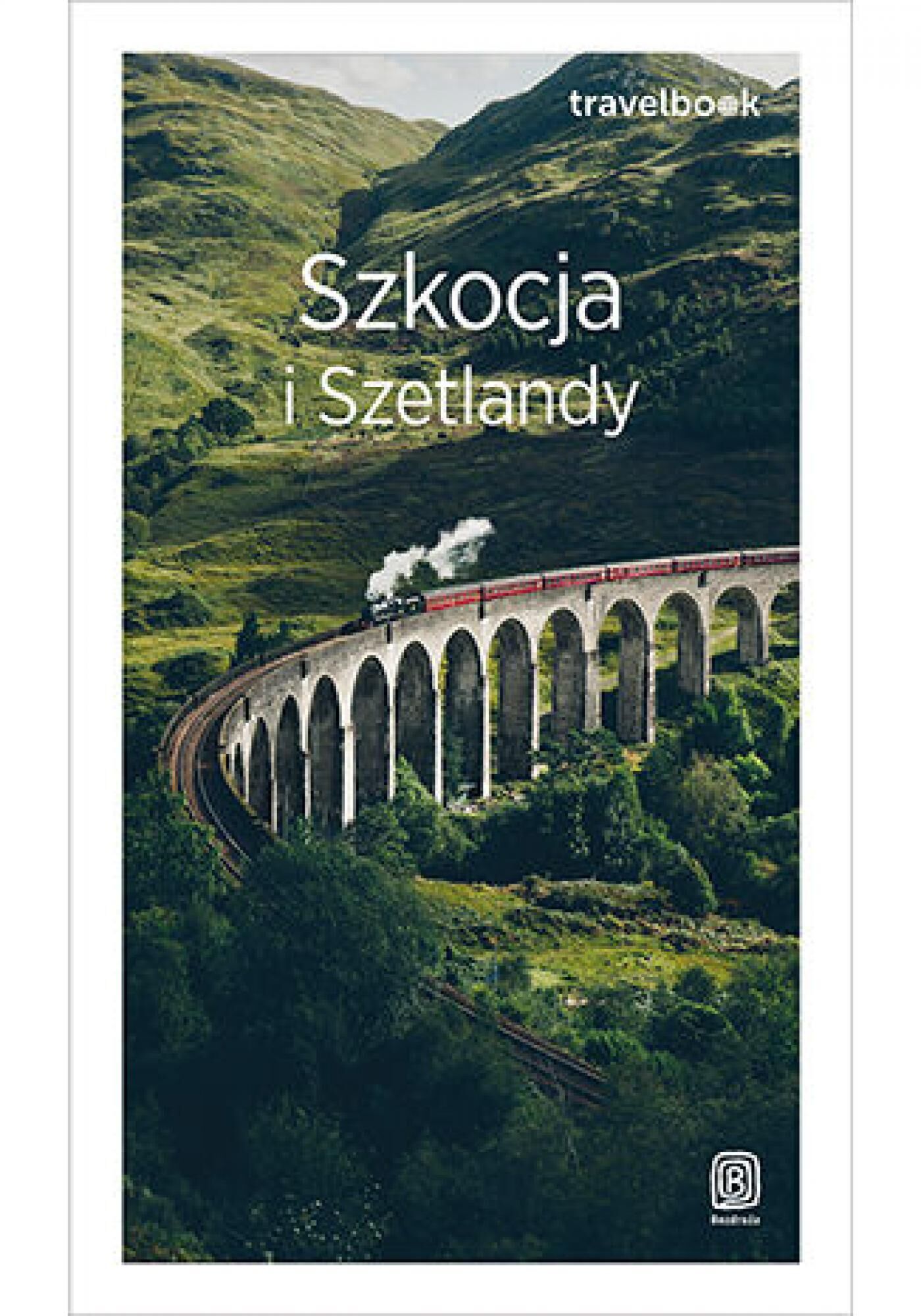 Szkocja i Szetlandy. Travelbook. Wydanie 3 (e-book)