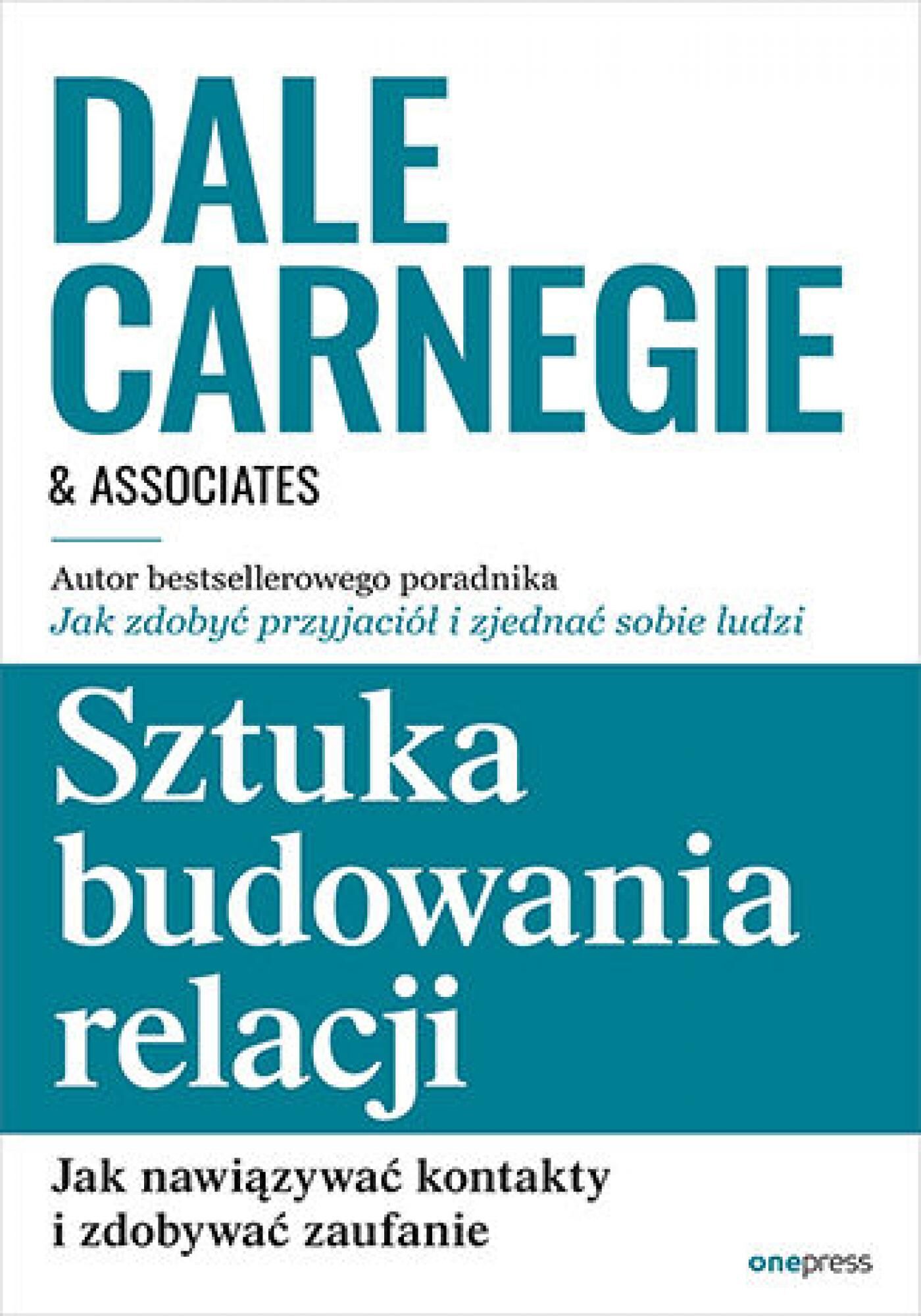 Sztuka budowania relacji. Jak nawiązywać kontakty i zdobywać zaufanie (e-book)