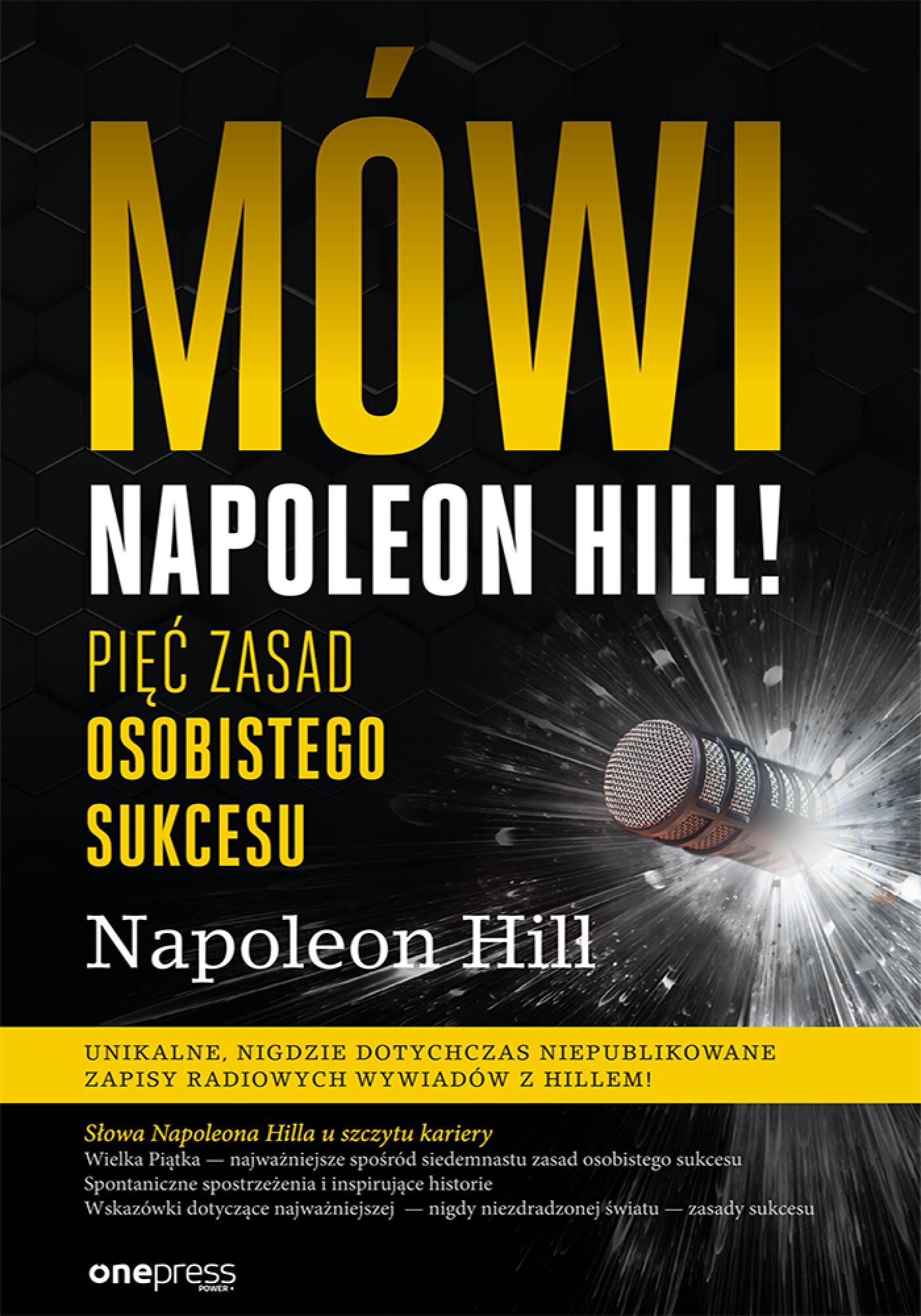 Mówi Napoleon Hill! Pięć zasad osobistego sukcesu (e-book)