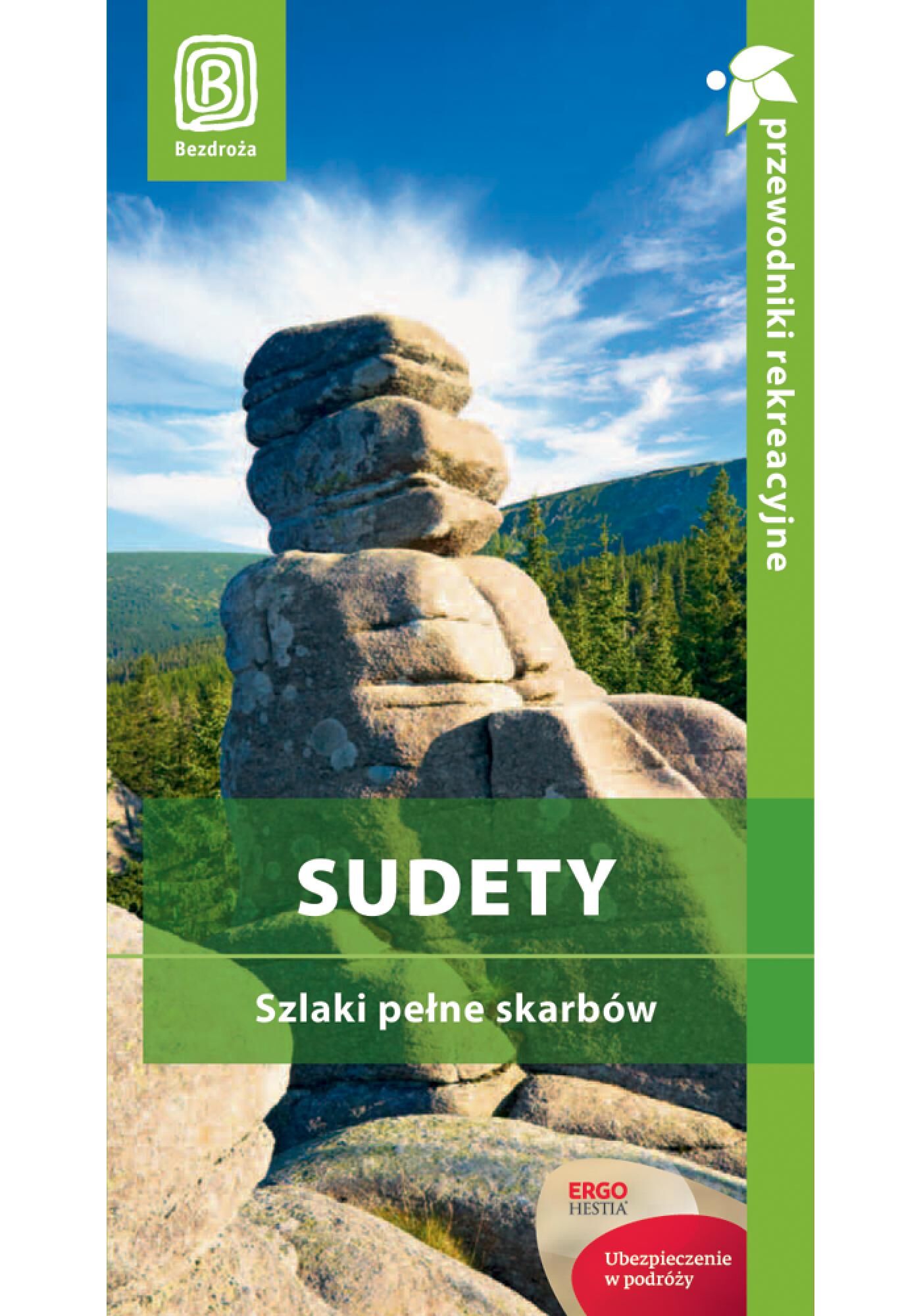 Sudety. Szlaki pełne skarbów. Przewodnik rekreacyjny. Wydanie 2 (e-book)