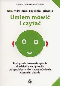 Umiem mówić i czytać. ABC mówienia czytania i pisania