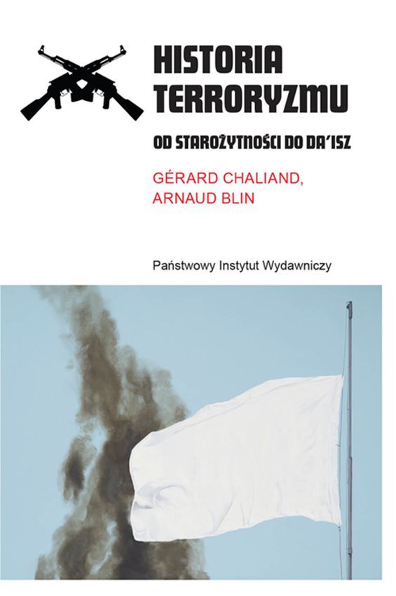 Historia terroryzmu. Od starożytności do Daisz