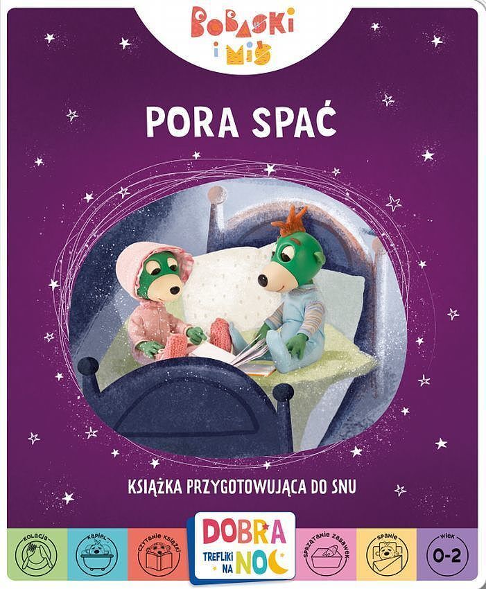 Pora spać. Bobaski i miś. Dobranoc, trefliki na noc. Książka przygotowująca do snu