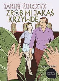 Zrób mi jakąś krzywdę (audiobook CD)