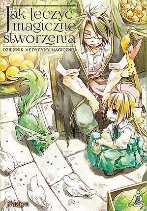Jak leczyć magiczne stworzenia. Dziennik medycyny magicznej - 02