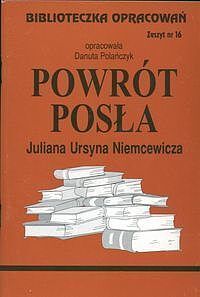 Biblioteczka Opracowań Powrót posła Juliana Ursyna Niemcewicza