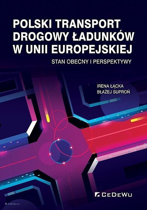 Polski transport drogowy ładunków w Unii Europejskiej.