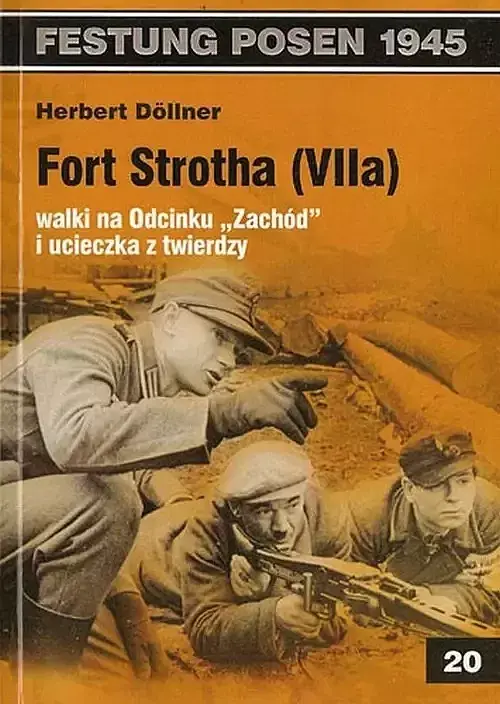 Fort Strotha (VIIa) walki na Odcinku Zachód i ucieczka z twierdzy