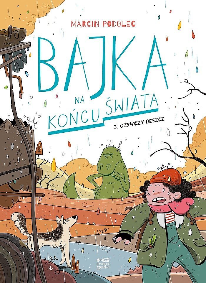 Bajka na końcu świata - 03 - Ożywczy deszcz