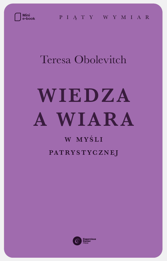 Wiedza a wiara w myśli patrystycznej (e-book)