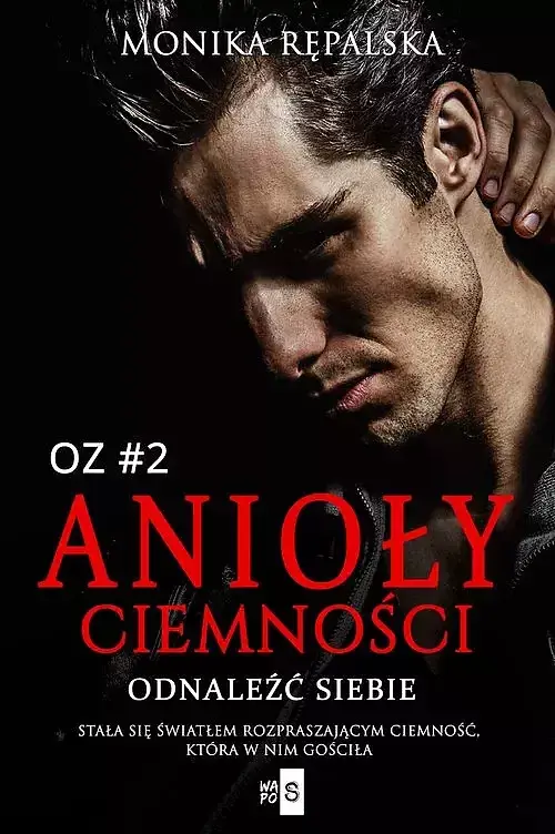 Anioły ciemności. Odnaleźć siebie - 02